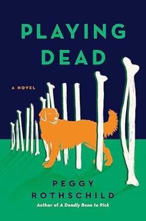 Playing Dead [Hardcover] Rothschild, Peggy