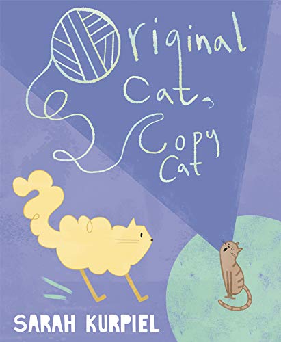Original Cat, Copy Cat [Hardcover] Kurpiel, Sarah