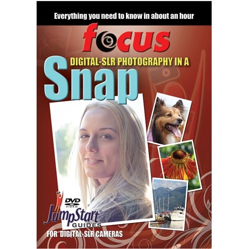 Focus Digital SLR Photography in a Snap Jumpstart Guide DVD
