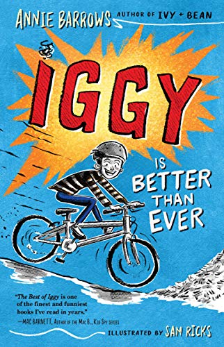 Iggy Is Better Than Ever [Hardcover] Barrows, Annie and Ricks, Sam