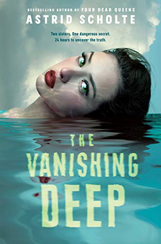 The Vanishing Deep [Hardcover] Scholte, Astrid