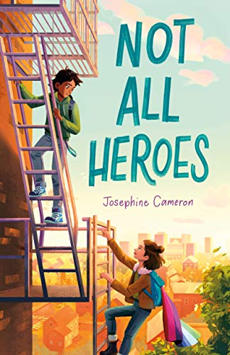 Not All Heroes [Hardcover] Cameron, Josephine