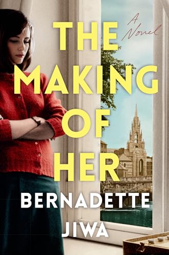 The Making of Her: A Novel [Hardcover] Jiwa, Bernadette