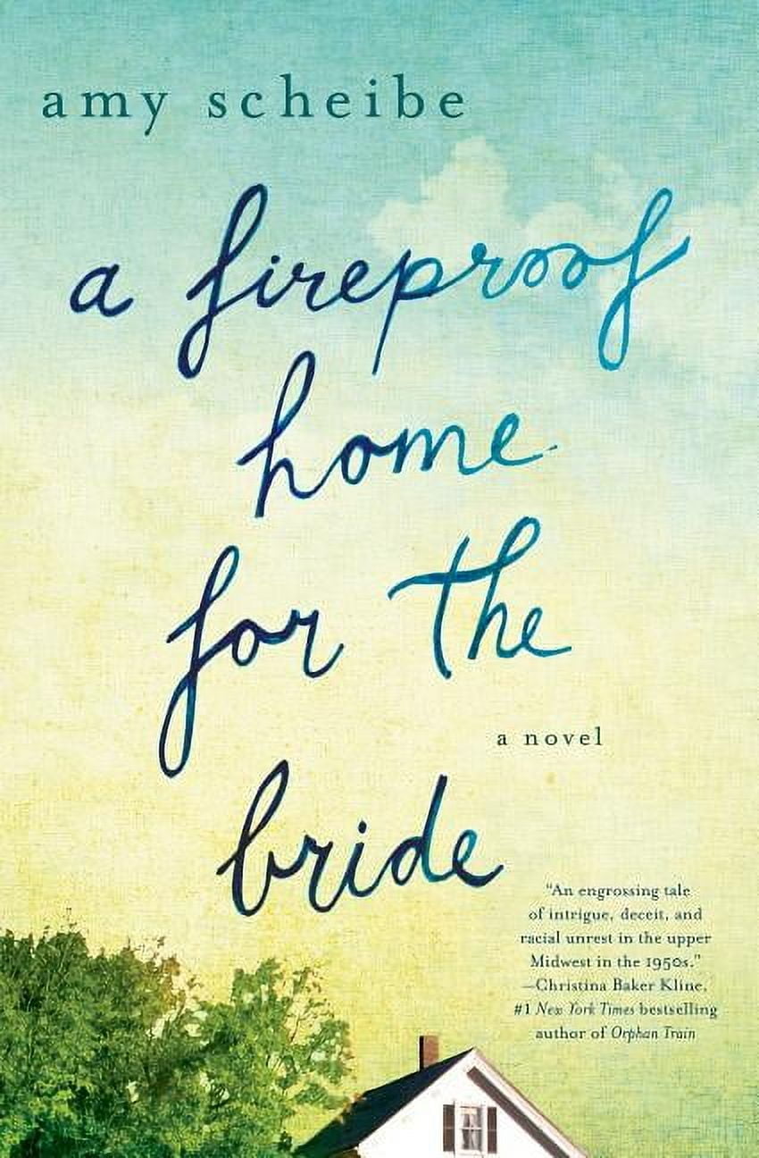 Fireproof Home for the Bride (Paperback) by Amy Scheibe
