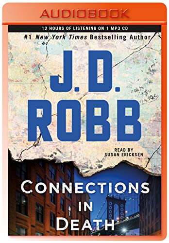 Connections in Death: An Eve Dallas Novel  [Audio CD]