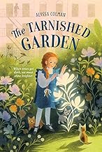 The Tarnished Garden (Gilded Magic, 2) Colman, Alyssa