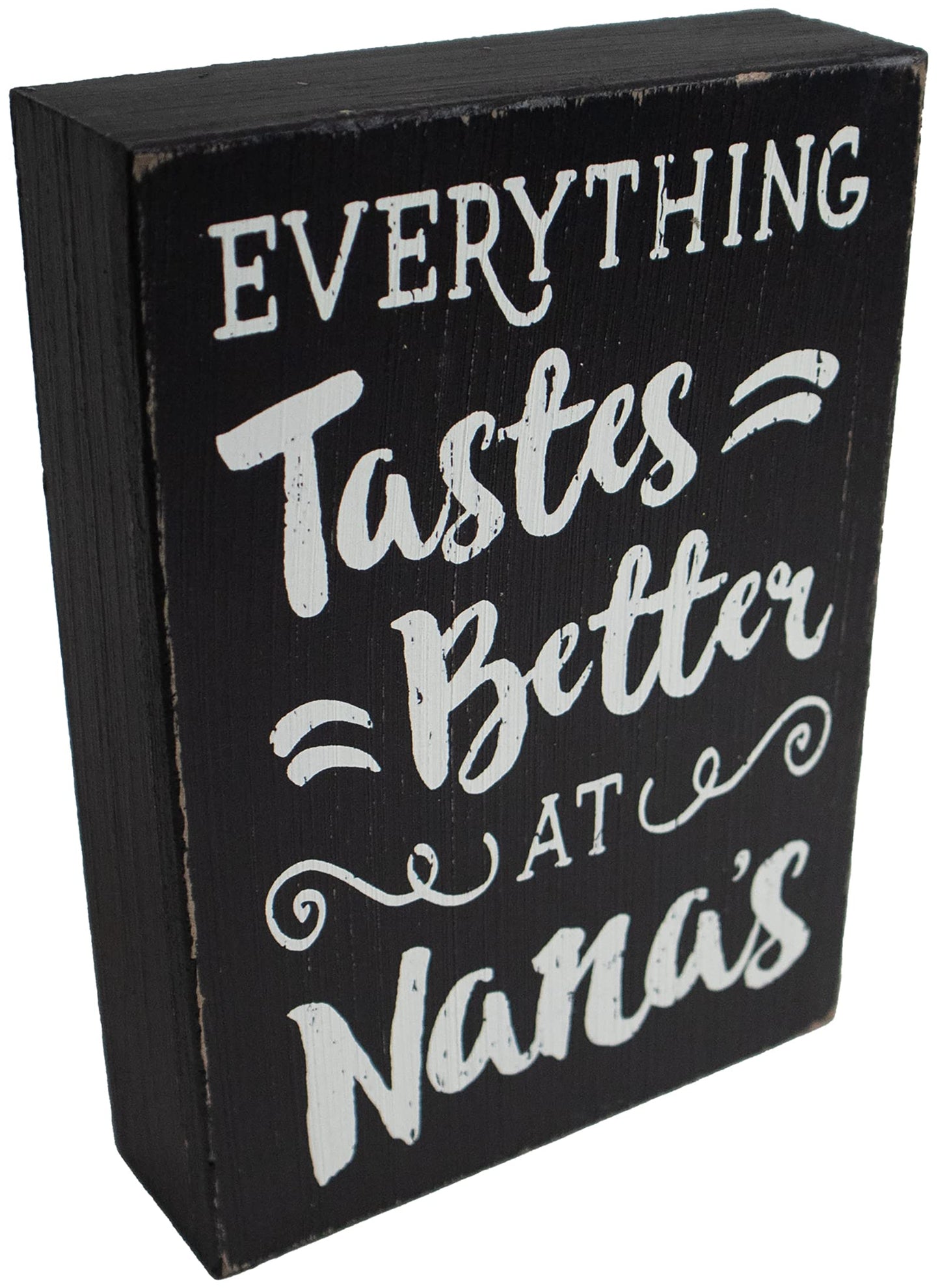 Everything Tastes Better at Nana's - Rustic Family Love Wooden Boxed Sign (5" X 7")