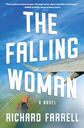 The Falling Woman: A Novel [Paperback] Farrell, Richard