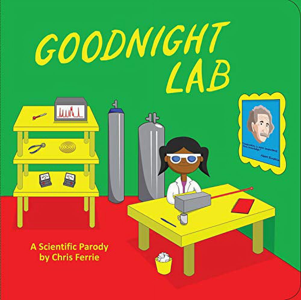 Goodnight Lab: A Scientific Parody Bedtime Book for Toddlers (Funny Gift Book for Science Lovers, Teachers, and Nerds)