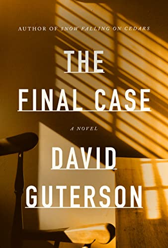The Final Case: A novel [Hardcover] Guterson, David