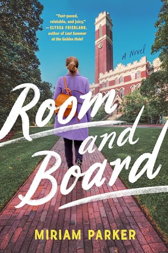 Room and Board: A Novel [Paperback] Parker, Miriam