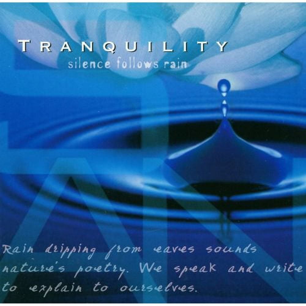 Tranquility: Silence Follows Rain