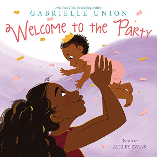 Welcome to the Party [Hardcover] Union, Gabrielle and Evans, Ashley