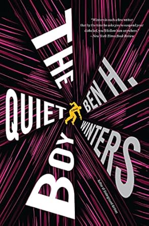 The Quiet Boy: A Novel [Paperback] Winters, Ben H.