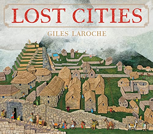 Lost Cities [Hardcover] Laroche, Giles