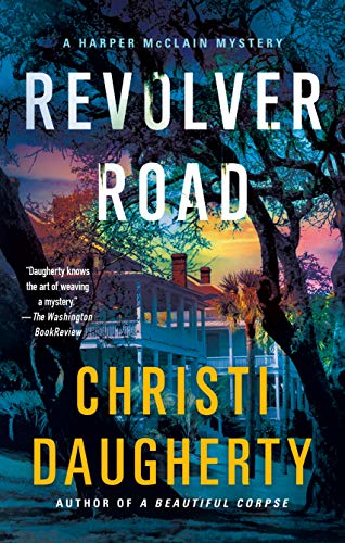 Revolver Road (A Harper McClain Mystery, 3) [Paperback] Daugherty, Christi