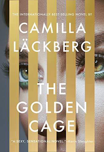 The Golden Cage: A novel (Faye's Revenge) [Hardcover] L�ckberg, Camilla and Smith, Neil
