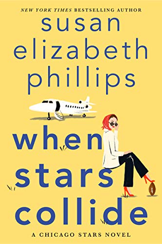 When Stars Collide: A Chicago Stars Novel Phillips, Susan Elizabeth