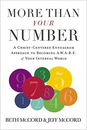 More Than Your Number: A Christ-Centered Enneagram Approach to Becoming AWARE of Your Internal World [Hardcover] McCord, Beth and McCord, Jeff