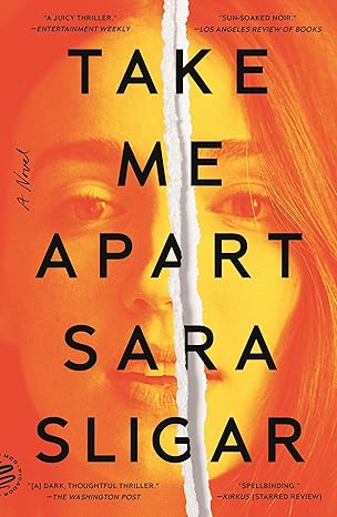 Take Me Apart [Paperback] Sligar, Sara