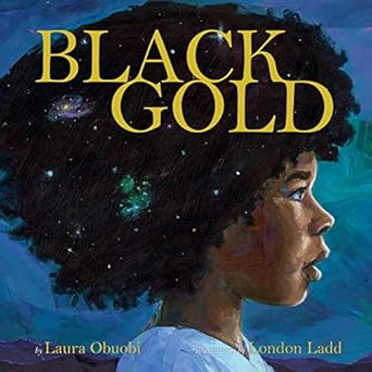 Black Gold [Hardcover] Obuobi, Laura and Ladd, London