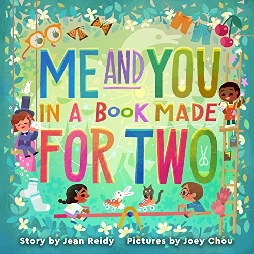 Me and You in a Book Made for Two [Hardcover] Reidy, Jean and Chou, Joey