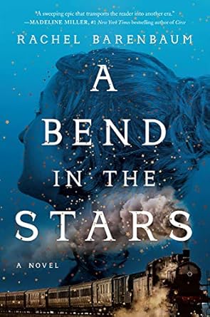A Bend in the Stars [Paperback] Barenbaum, Rachel