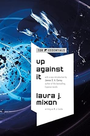 Up Against It [Paperback] Mixon, Laura J. and Corey, James S. A.