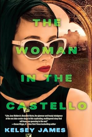 The Woman in the Castello: A Gripping Historical Novel Perfect for Book Clubs [Paperback] James, Kelsey