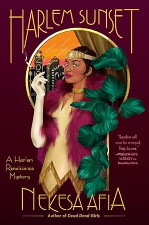 Harlem Sunset (A Harlem Renaissance Mystery) [Paperback] Afia, Nekesa