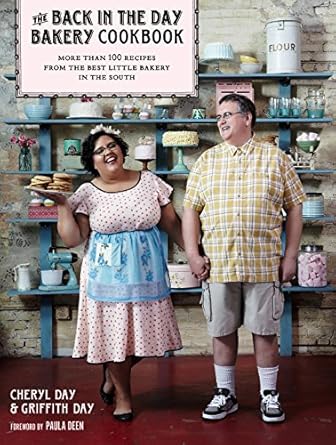 The Back in the Day Bakery Cookbook [Hardcover] Day, Cheryl and Day, Griffith