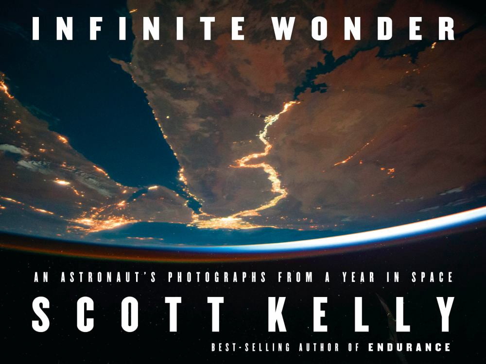 Infinite Wonder: An Astronaut's Photographs from a Year in Space (Hardcover) by Scott Kelly