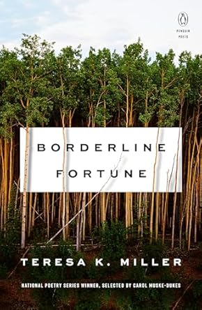 Borderline Fortune (Penguin Poets) [Paperback] Miller, Teresa K. and Muske-Dukes, Carol