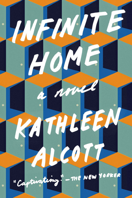 Infinite Home : A Novel (Paperback)