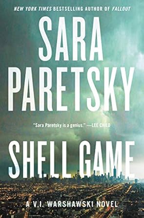 Shell Game: A V.I. Warshawski Novel (V.I. Warshawski Novels, 20) [Paperback] Paretsky, Sara