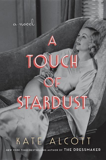 A Touch of Stardust (Hardcover) by Kate Alcott
