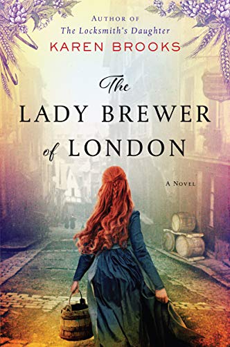 The Lady Brewer of London: A Novel [Paperback] Brooks, Karen