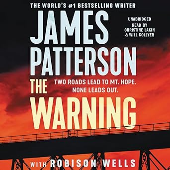 The Warning [Audio CD] Patterson, James; Wells, Robison; Lakin, Christine and Collyer, Will