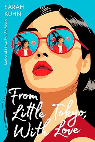 From Little Tokyo, with Love [Hardcover] Kuhn, Sarah