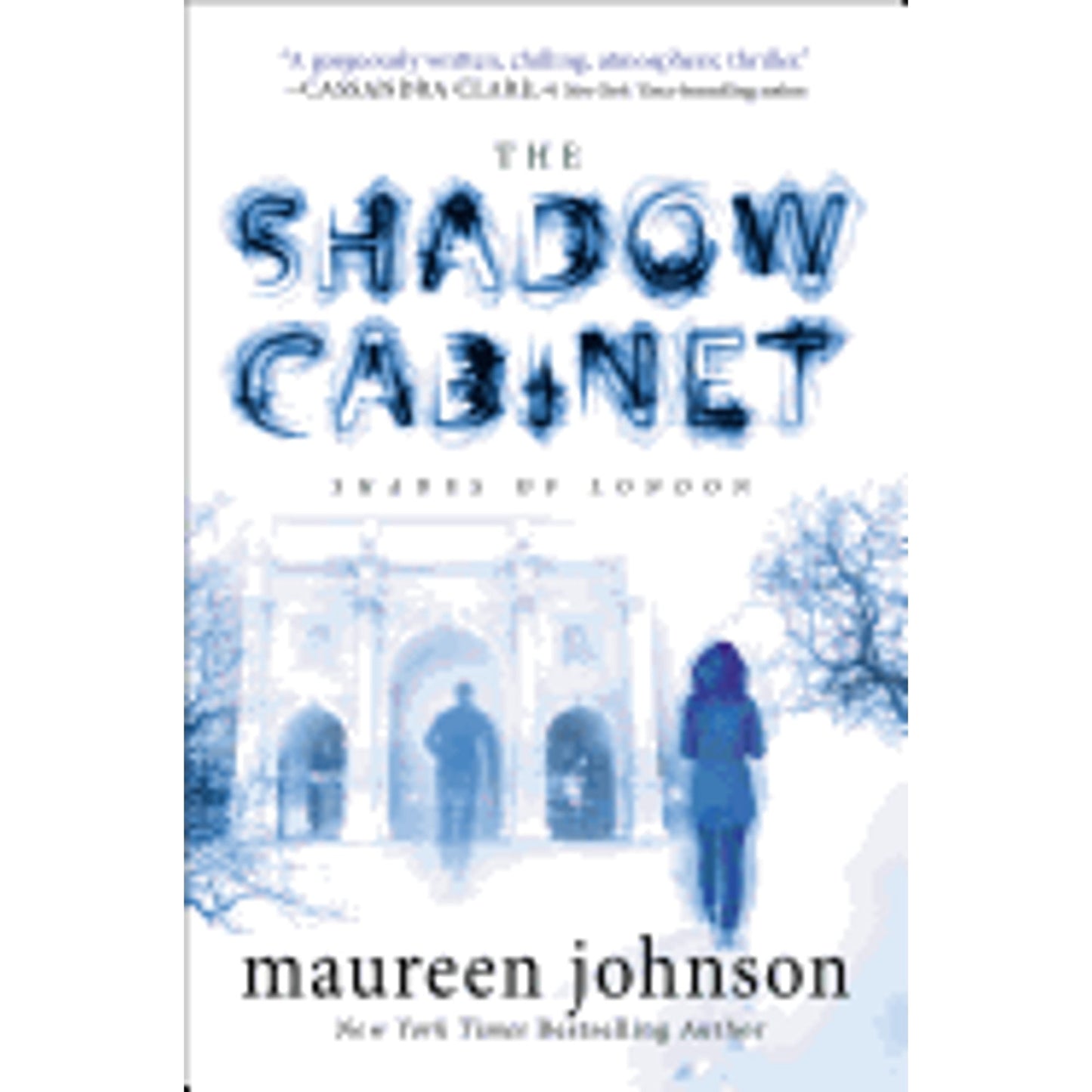 Shades of London: The Shadow Cabinet (Series #03) (Hardcover)