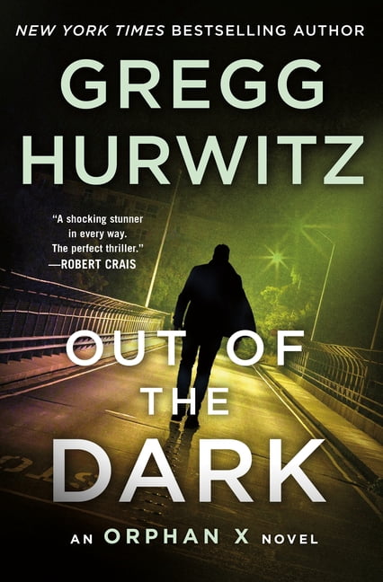 Orphan X: Out of the Dark : An Orphan X Novel (Series #4) (Hardcover)