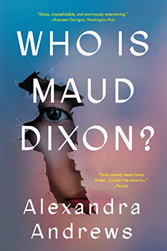 Who is Maud Dixon?: A Novel [Paperback] Andrews, Alexandra