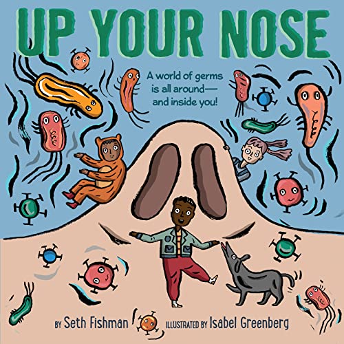 Up Your Nose [Hardcover] Fishman, Seth and Greenberg, Isabel
