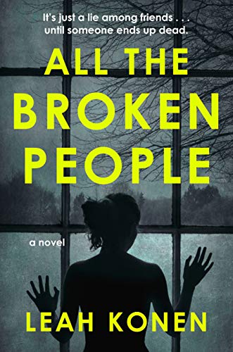All the Broken People [Hardcover] Konen, Leah