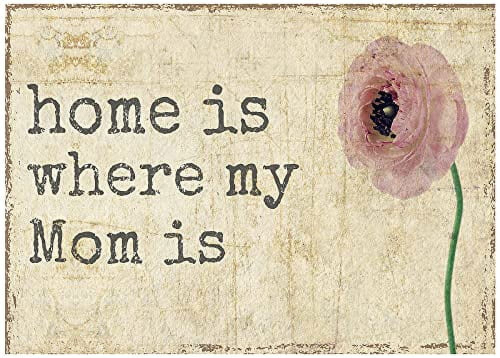 Home is Where My Mom is - Rustic Family Love Wooden Boxed Sign (5" X 7")