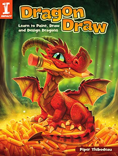 Dragon Draw: Learn to Paint, Draw and Design Dragons [Paperback] Thibodeau, Piper