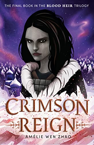 Crimson Reign (Blood Heir) [Hardcover] Zhao, Am�lie Wen