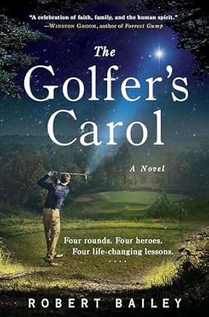 The Golfer's Carol [Paperback] Bailey, Robert