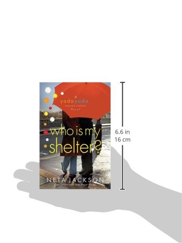 Who Is My Shelter? (Yada Yada House of Hope, Book 4)