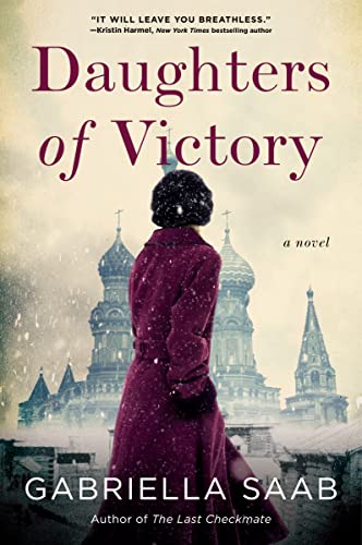 Daughters of Victory: A Novel [Hardcover] Saab, Gabriella